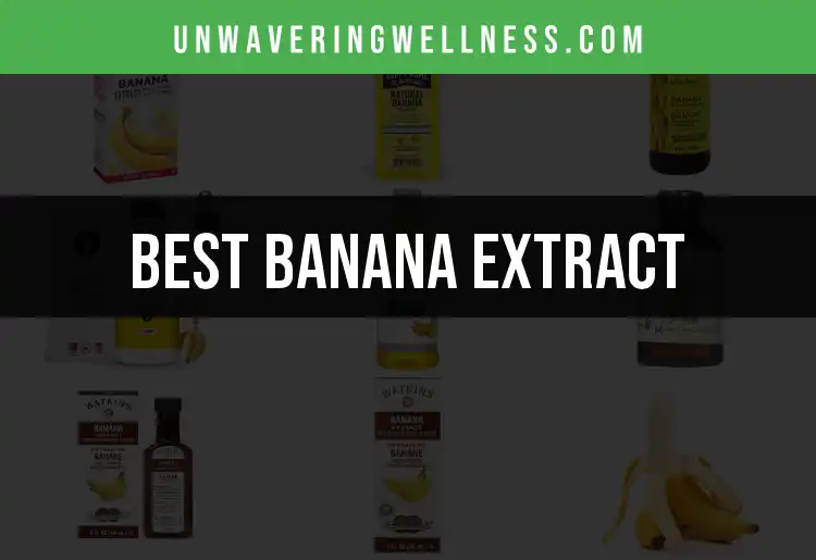11 Best Banana Extracts for Perfect Flavor