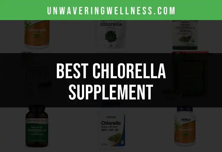 15 Top Chlorella Supplements for a Boosting Green Punch featured