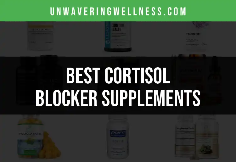 17 Cortisol Blocker Supplements for Stress Relief featured