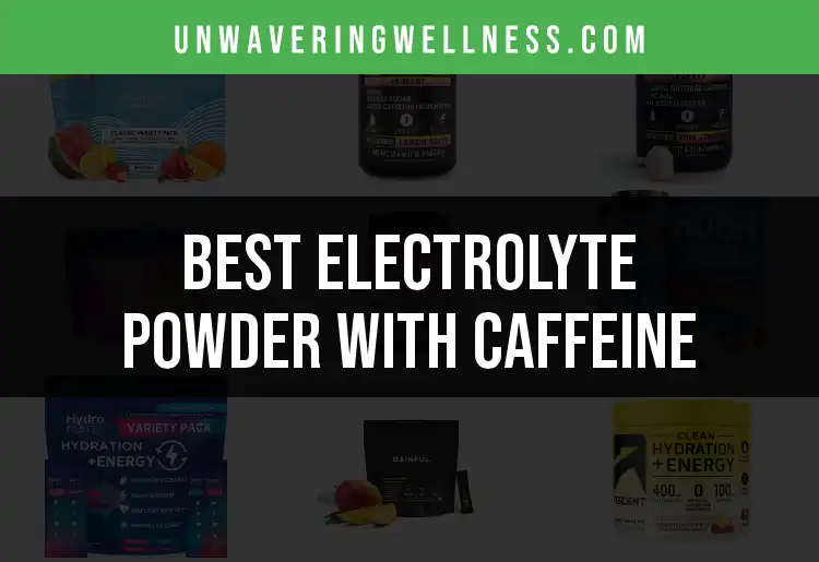 13 Electrolyte Powders with Caffeine for Peak Performance featured