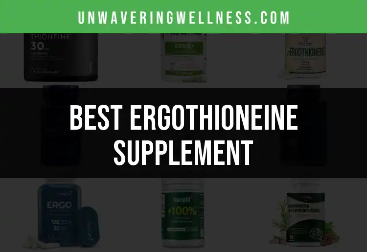 11 Ergothioneine Supplements That Stand Out featured