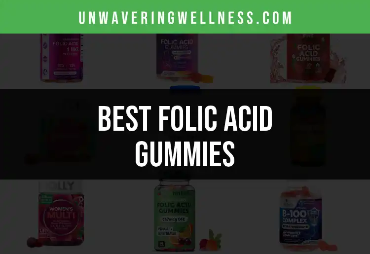 11 Folic Acid Gummies for Optimal Health