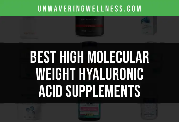 12 Top High Molecular Weight Hyaluronic Acid Supplements for Radiant Skin featured