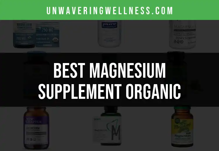 15 Organic Magnesium Supplements You Need to Know featured