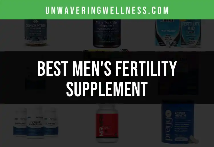 15 Men’s Fertility Supplements for Boosting Your Boost featured