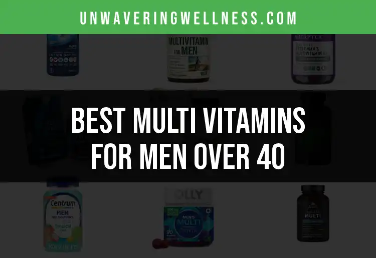 18 Top Multi Vitamins for Men Over 40 featured