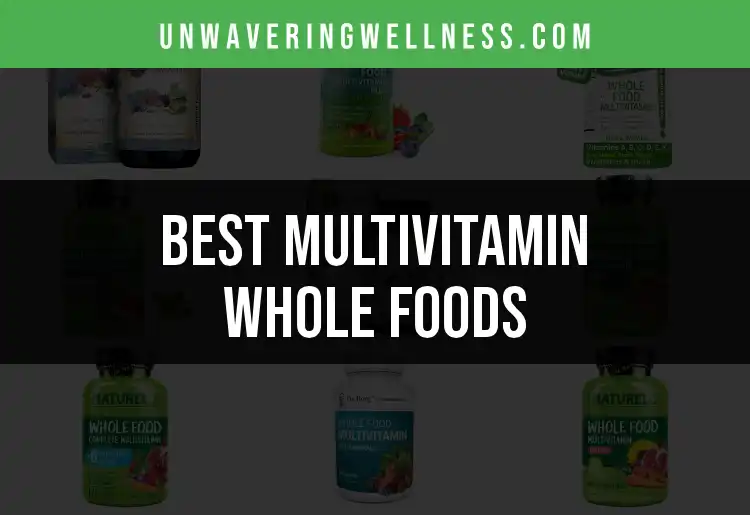 Top 18 Multivitamin Whole Foods for Optimal Wellness
