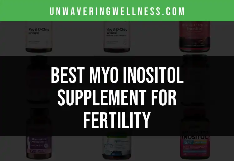 13 Must-Know Myo Inositol Supplements for Fertility featured