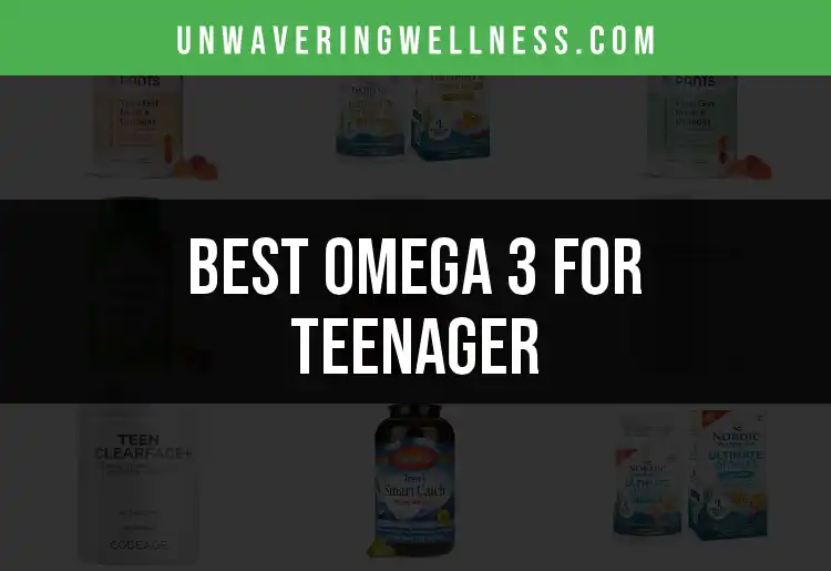 17 Best Omega 3 for Teenagers: Boost Brain and Growth featured