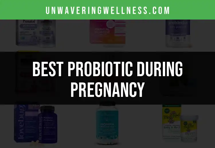 14 Probiotics During Pregnancy for a Healthy Gut featured