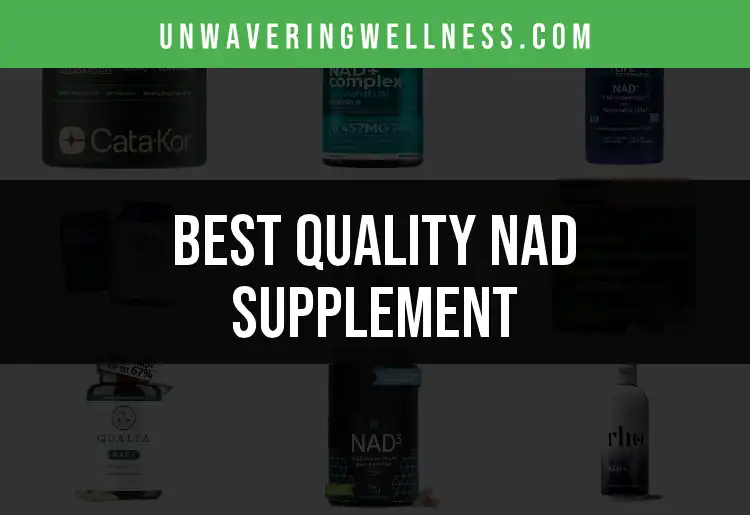 15 Quality NAD Supplements: The Ultimate Quick Guide