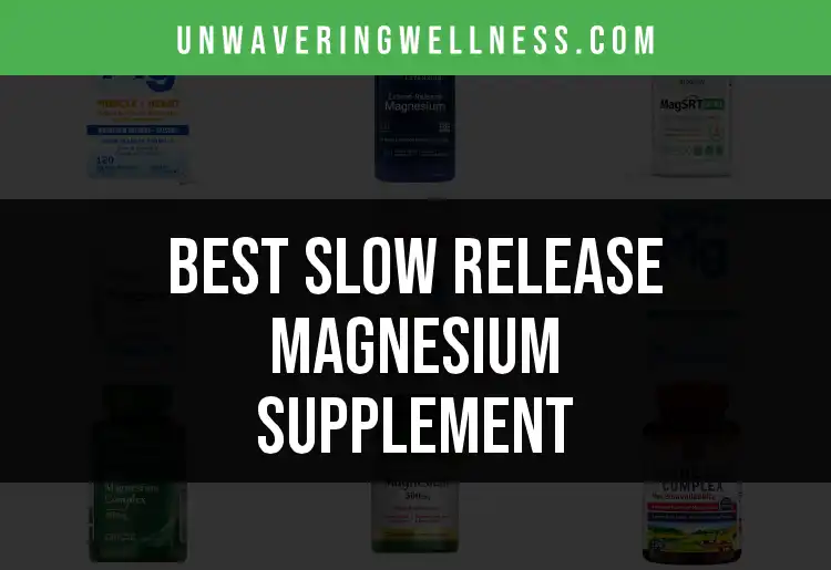 18 Best Slow Release Magnesium Supplements for Relaxation featured