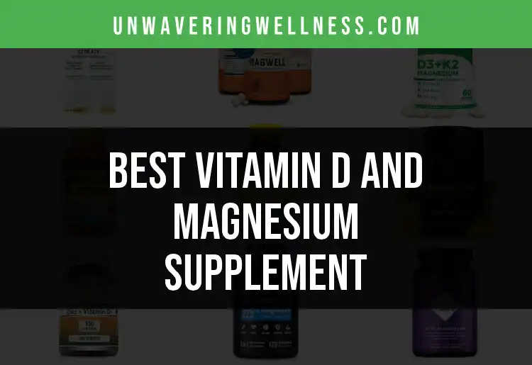 18 Best Vitamin D and Magnesium Supplements for Optimal Health featured