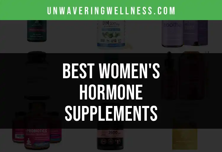 20 Must-Know Women's Hormone Supplements for Balance