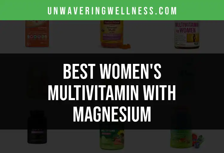 19 Best Women's Multivitamins with Magnesium for Optimal Wellness